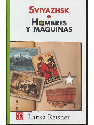 Sviyazhsk. Hombres Y Máquinas