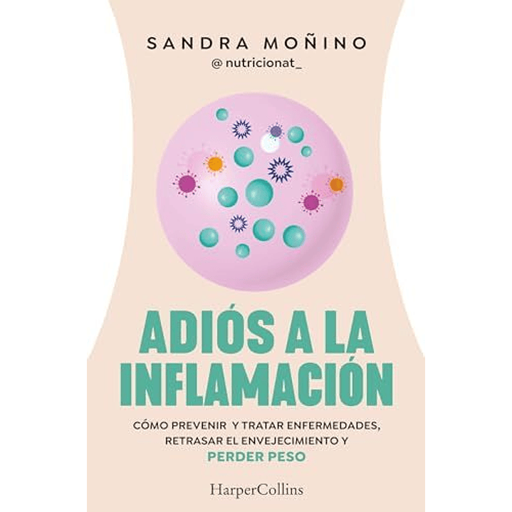 Adiós A La Inflamación 1