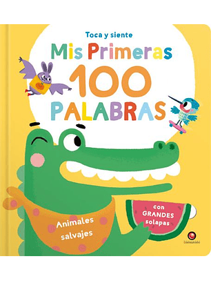 Animales Salvajes. Mis Primeras 100 Palabras