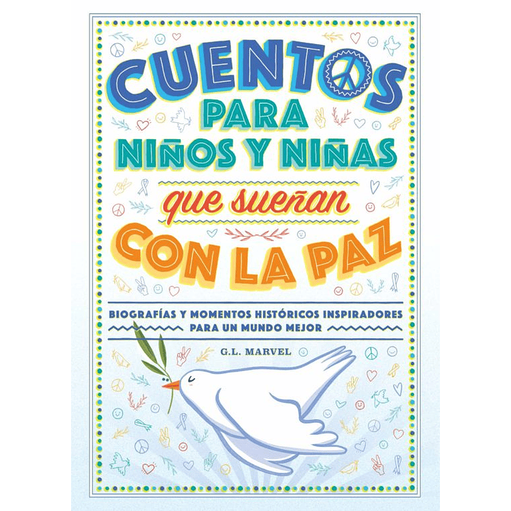 Cuentos Para Niños Y Niñas Que Sueñan Con La Paz 1