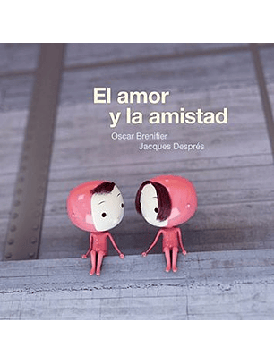 El Amor Y La Amistad