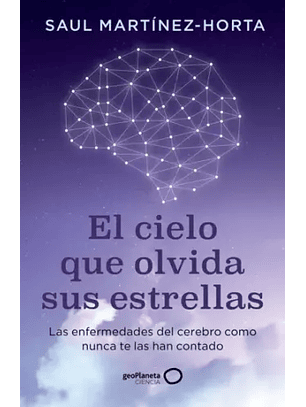 El Cielo Que Olvida Sus Estrellas