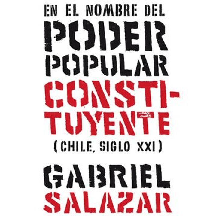En El Nombre Del Poder Popular Constituyente (Chile, Siglo Xix) 1