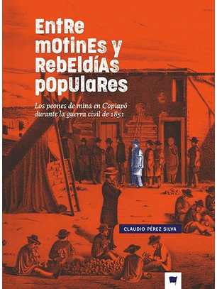 Entre Motines Y Rebeldias Populares