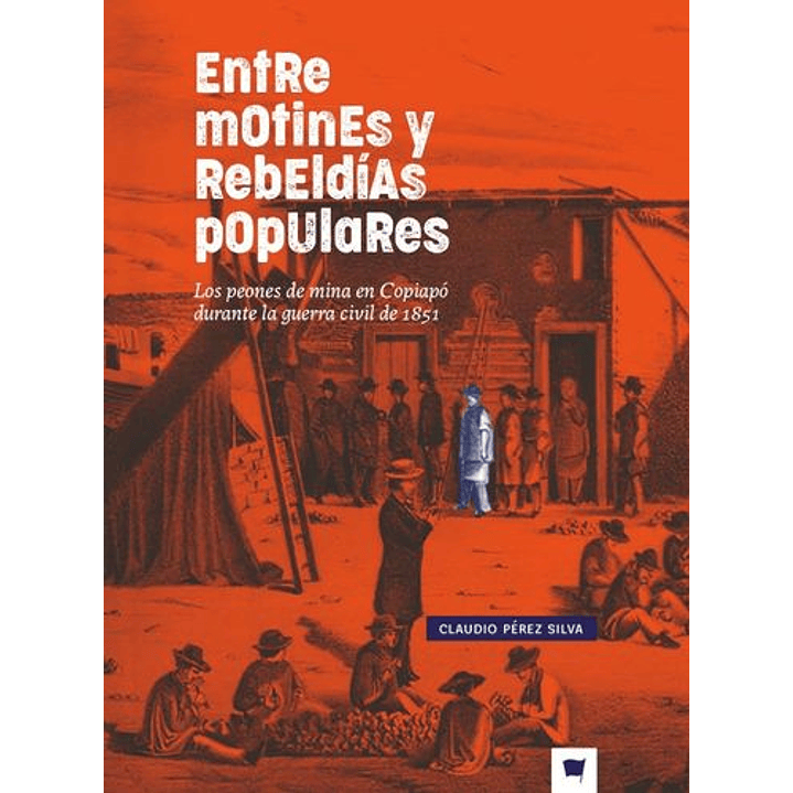 Entre Motines Y Rebeldias Populares 1
