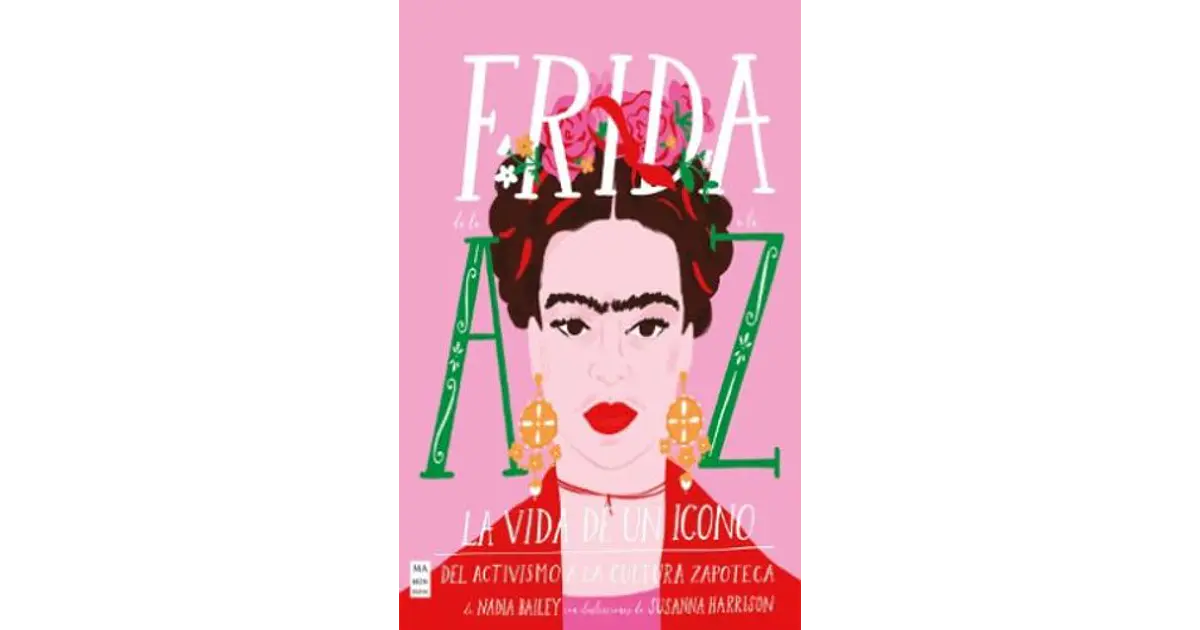 Frida De La A A La Z