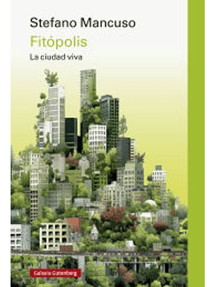 Fitópolis, La Ciudad Viva