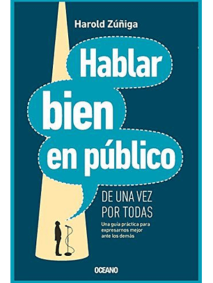 Hablar Bien En Publico De Una Vez Por Todas (Incluye Cd Con Voz Del Autor)