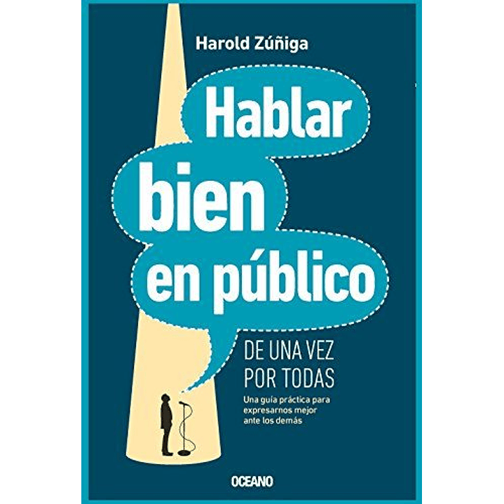 Hablar Bien En Publico De Una Vez Por Todas (Incluye Cd Con Voz Del Autor) 1