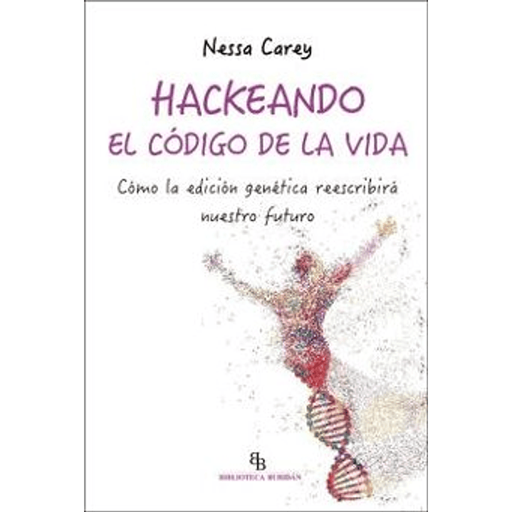 Hackeando El Código De La Vida 1