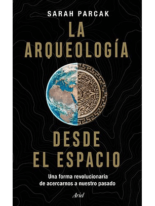La Arqueología Desde El Espacio