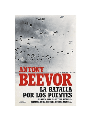 La Batalla Por Los Puentes