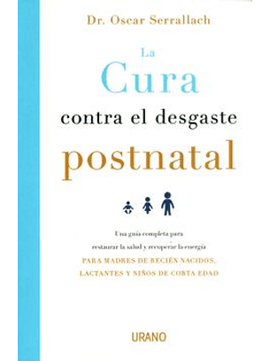 La Cura Contra El Desgaste Postnatal