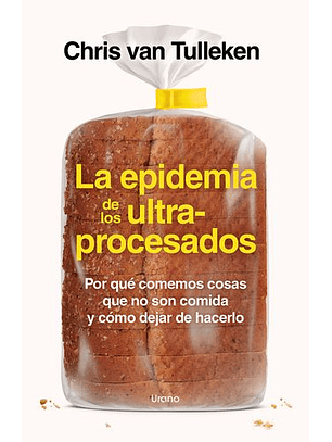 La Epidemia De Los Ultraprocesados