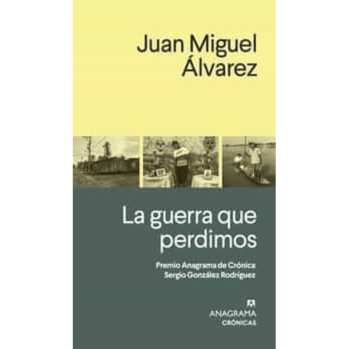 La Guerra Que Perdimos 1
