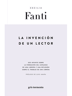 La Invención De Un Lector