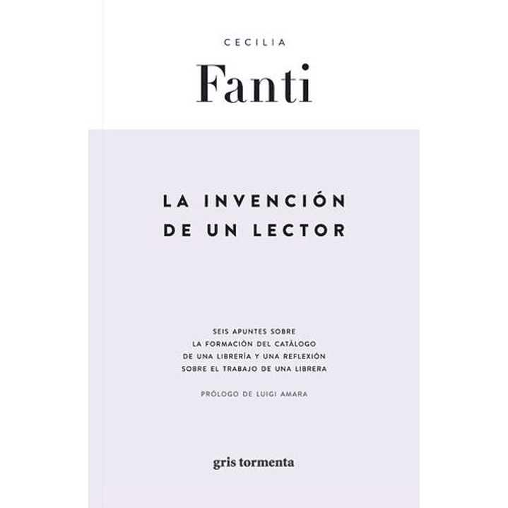La Invención De Un Lector 1