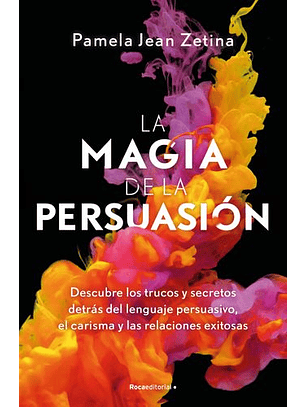La Magia De La Persuasión