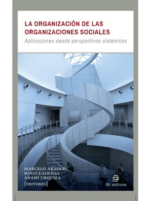 La Organizacion De Las Organizaciones Sociales