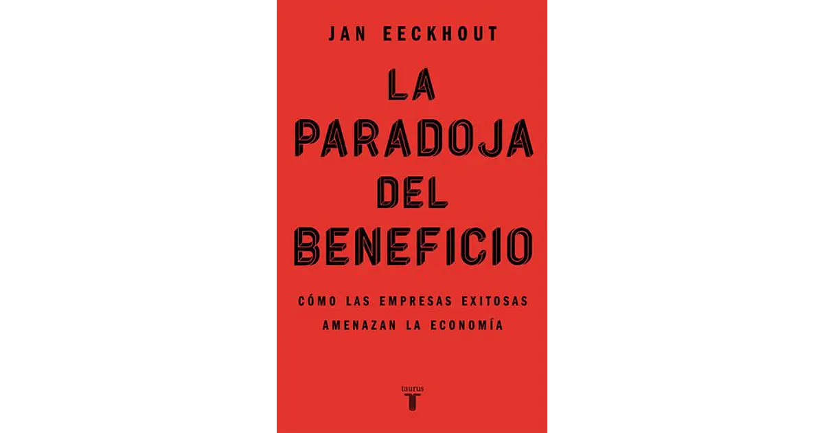 La Paradoja Del Beneficio