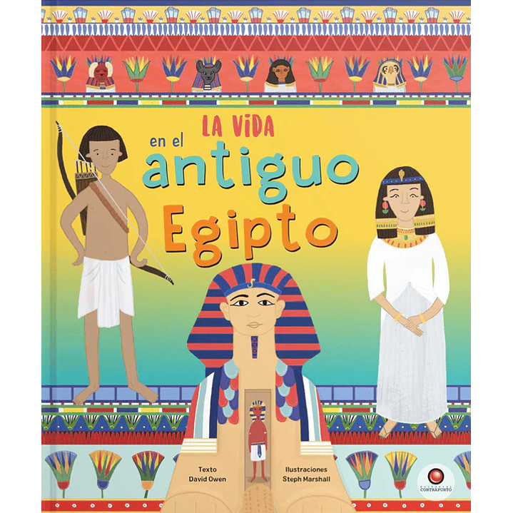 La Vida En: El Atiguo Egipto 1