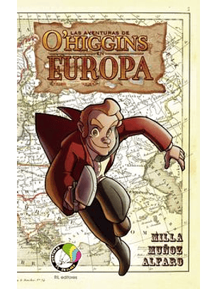 Las Aventuras De O'higgins En Europa