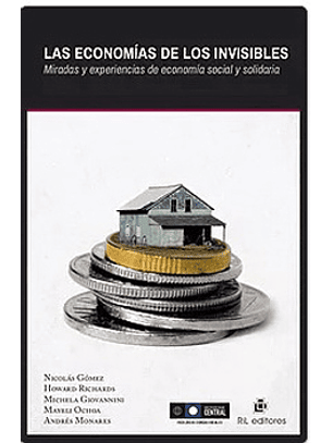 Las Economias De Los Invisibles