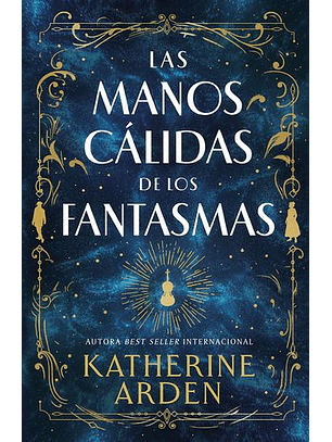 Las Manos Cálidas De Los Fantasmas