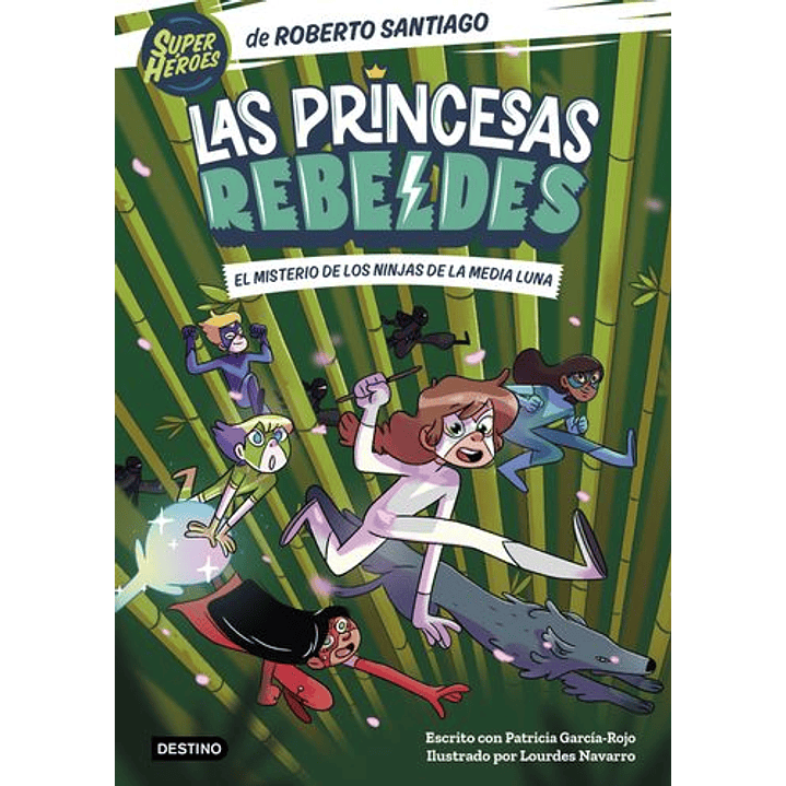 Las Princesas Rebeldes 3. El Misterio De Los Ninjas De La Media Luna 1