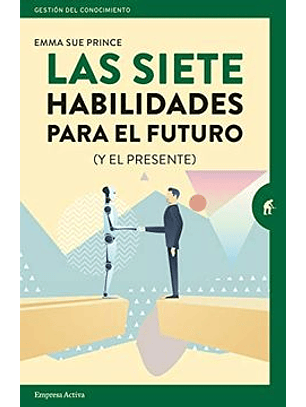 Las Siete Habilidades Para El Futuro
