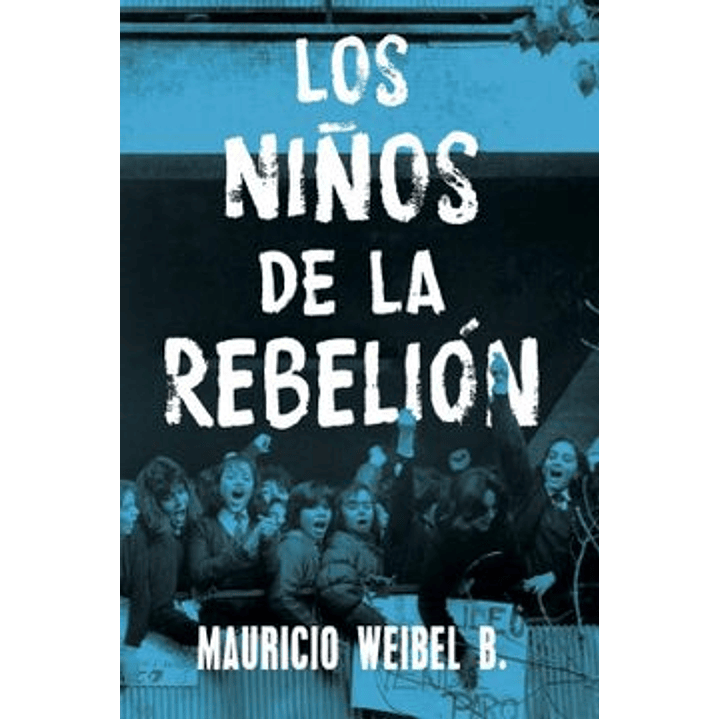 Los Niños De La Rebelion 1