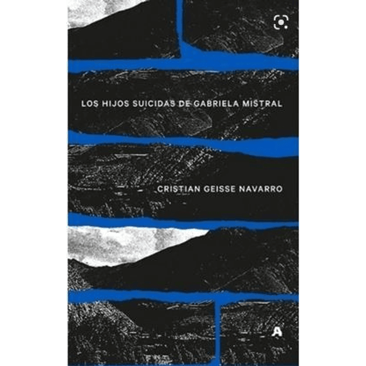 Los Hijos Suicidas De Gabriela Mistral 1