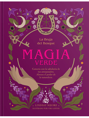 Magia Verde. La Bruja Del Bosque