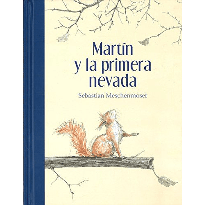 Martín Y La Primera Nevada 1