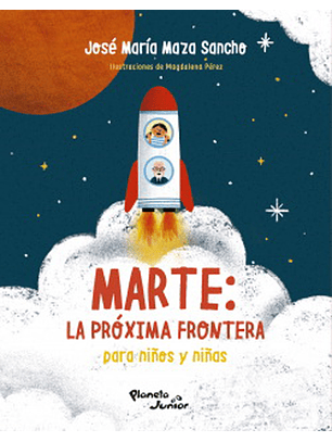 Marte: La Proxima Frontera Para Niños Y Niñas