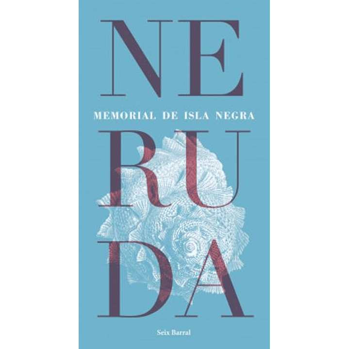 Memorial De Isla Negra 1