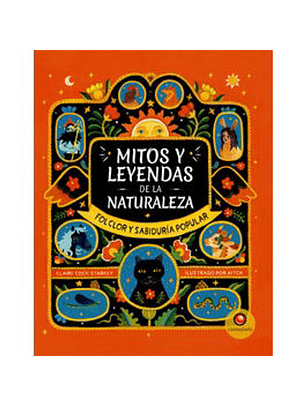 Mitos Y Leyendas De La Naturaleza