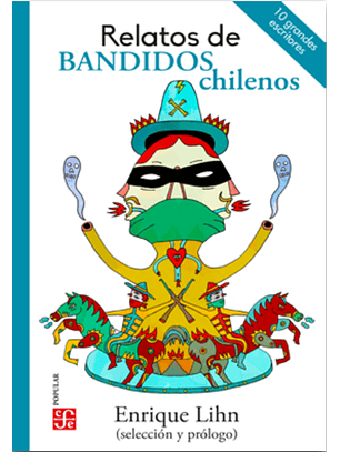 Relatos De Bandidos Chilenos