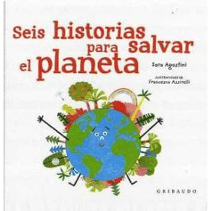 Seis Historias Para Salvar El Planeta 1