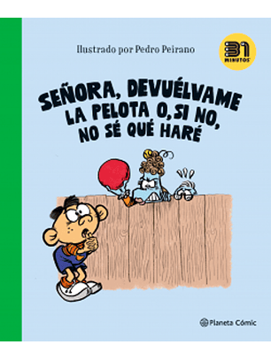 Señora, Devuélvame La Pelota O, Si No, No Sé Qué Haré