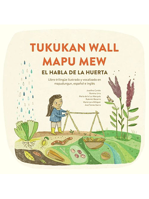 Tukukan Wall Mapu Mew: El Habla De La Huerta