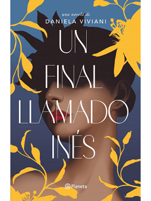 Un Final Llamado Inés