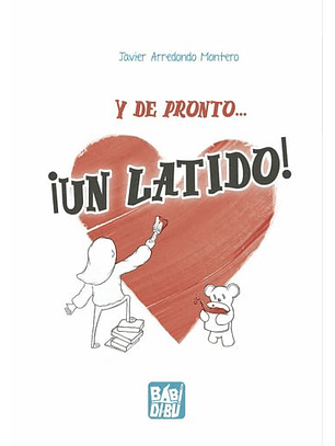 Y De Pronto... ¡Un Latido!