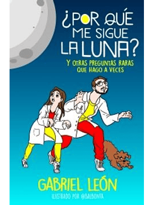 ¿Por Qué Me Sigue La Luna?