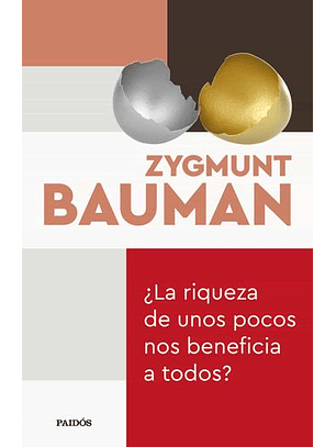 ¿La Riqueza De Unos Pocos Nos Beneficia A Todos?
