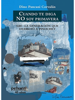 Cuando Te Diga No Soy Primavera