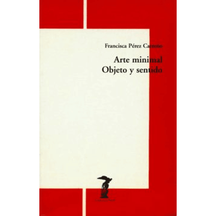El Arte Minimal : Objeto Y Sentido 1
