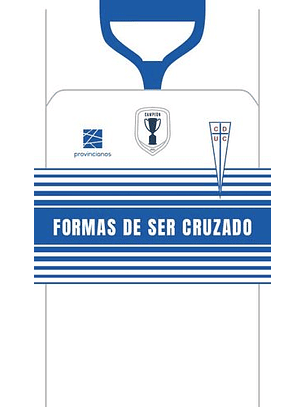 Formas De Ser Cruzado