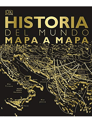Historia Del Mundo Mapa A Mapa