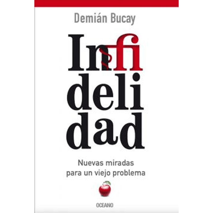 Infidelidad: Nuevas Miradas Para Un Viejo Problema 1